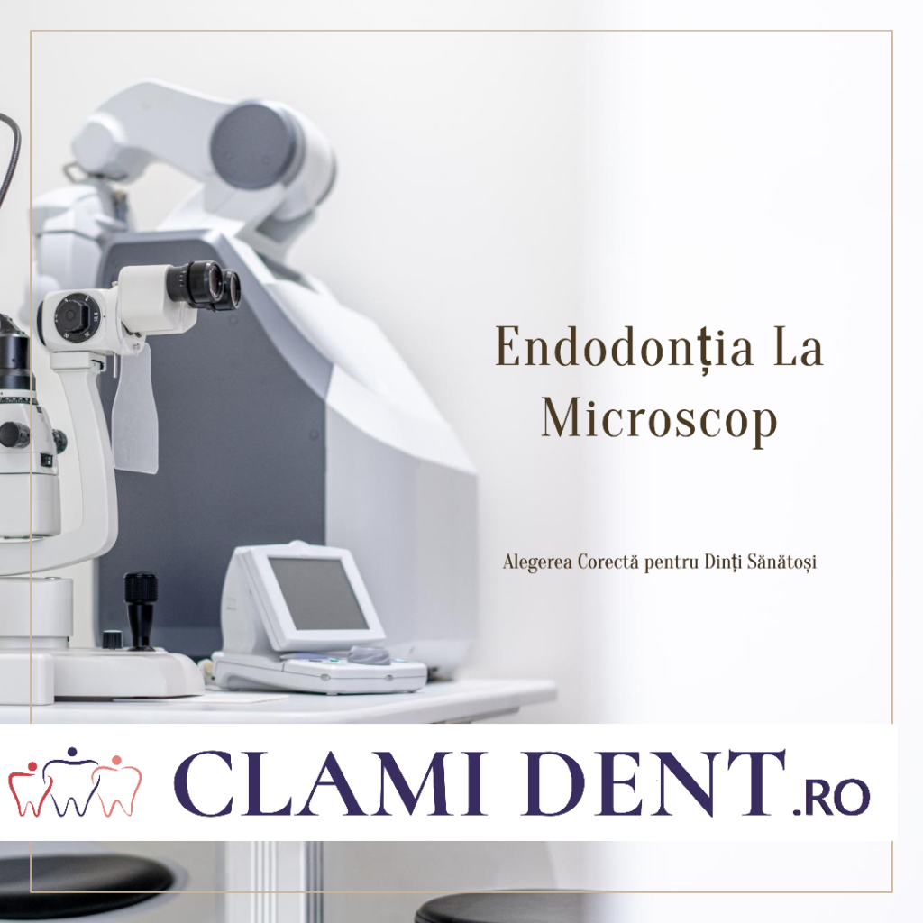 Alegerea Corectă pentru Dinți Sănătoși Endodonția la Microscop