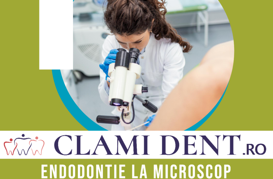 Când ai Nevoie de Endodonție la Microscop? Ghid Complet – Clami Dent, Alba Iulia