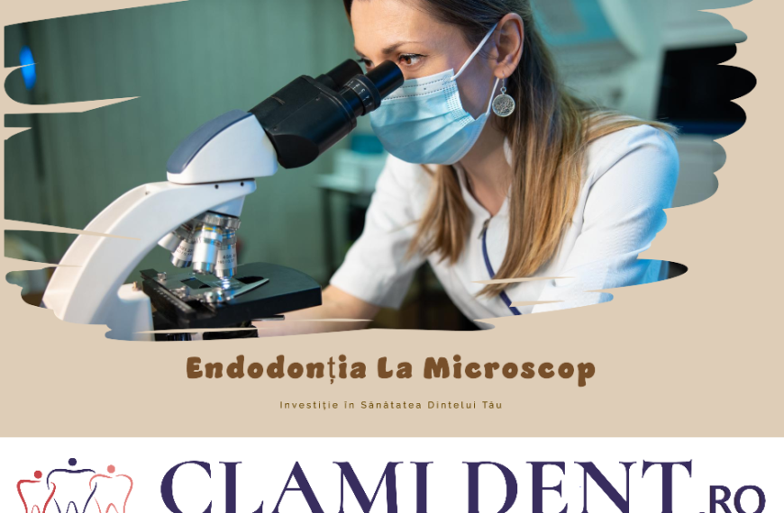 Cât Costă Endodonția la Microscop și De Ce Merită Investiția