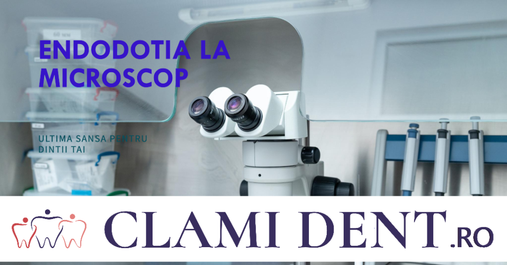 Endodonție la Microscop: De ce este Considerată ‘Ultima Șansă’ pentru Dintii Tăi?