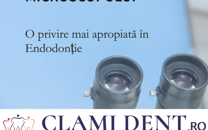 Avantajele Microscopului în Endodonție