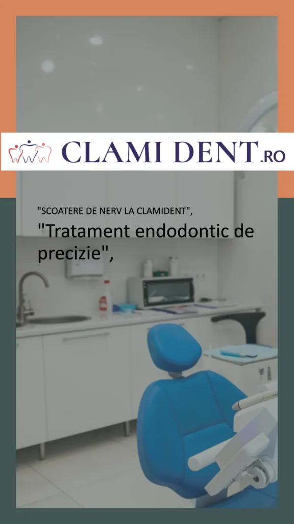 Scoatere de nerv Alba Iulia – Tratament endodontic de precizie la ClamiDent