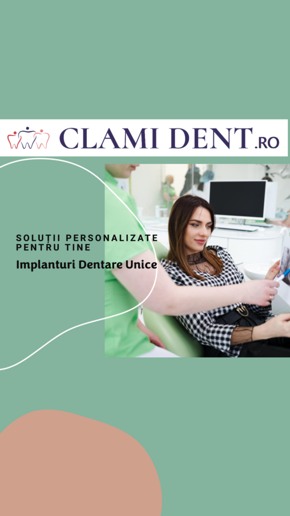 Implanturi Dentare Personalizate pentru Fiecare Pacient Soluția Unică la ClamiDent Alba Iulia