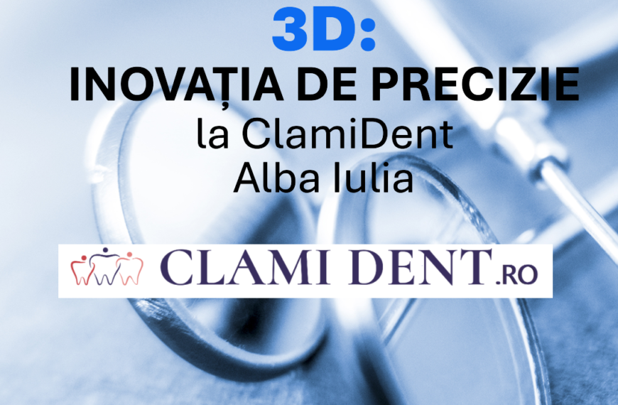 Implanturi Dentare cu Planificare 3D Inovația de Precizie la ClamiDent Alba Iulia