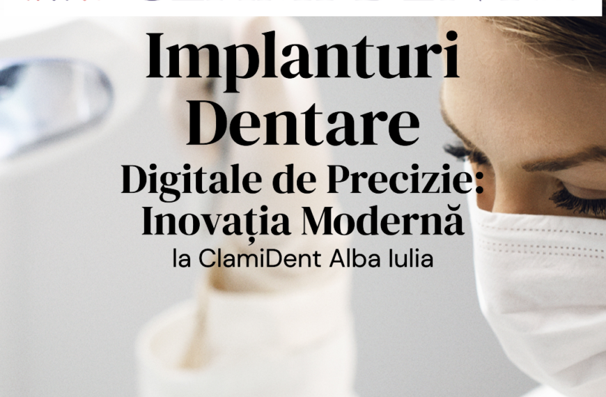 Implanturi Dentare pentru Rejuvenare Facială Soluția Inovatoare la ClamiDent Alba Iulia