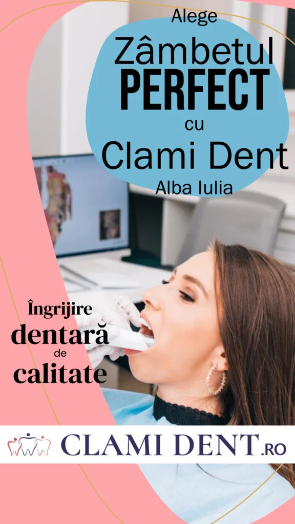 Alege Zâmbetul Perfect cu Clami Dent Alba Iulia
