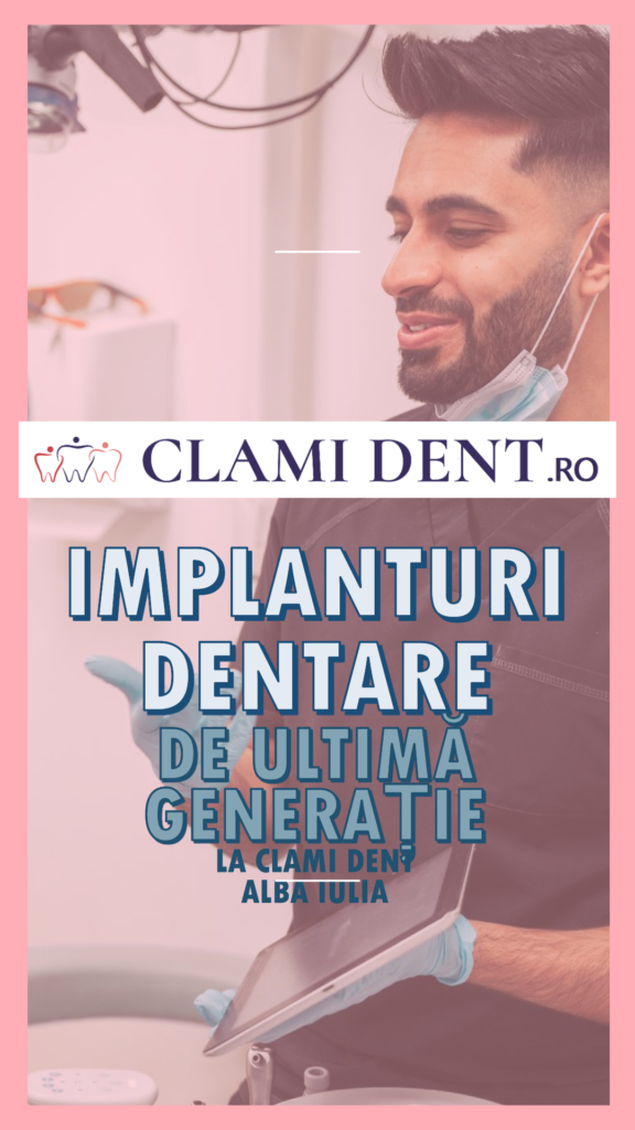 Implanturi Dentare de Ultimă Generație la Clami Dent Alba Iulia