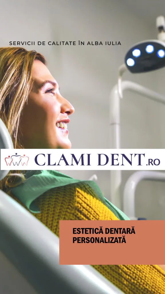 Estetică Dentară Personalizată – Clami Dent, Alba Iulia