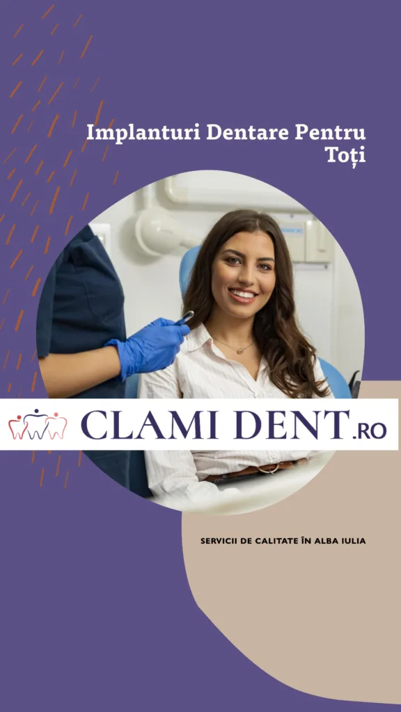 Implanturi Dentare pentru Toți – Clami Dent, Alba Iulia