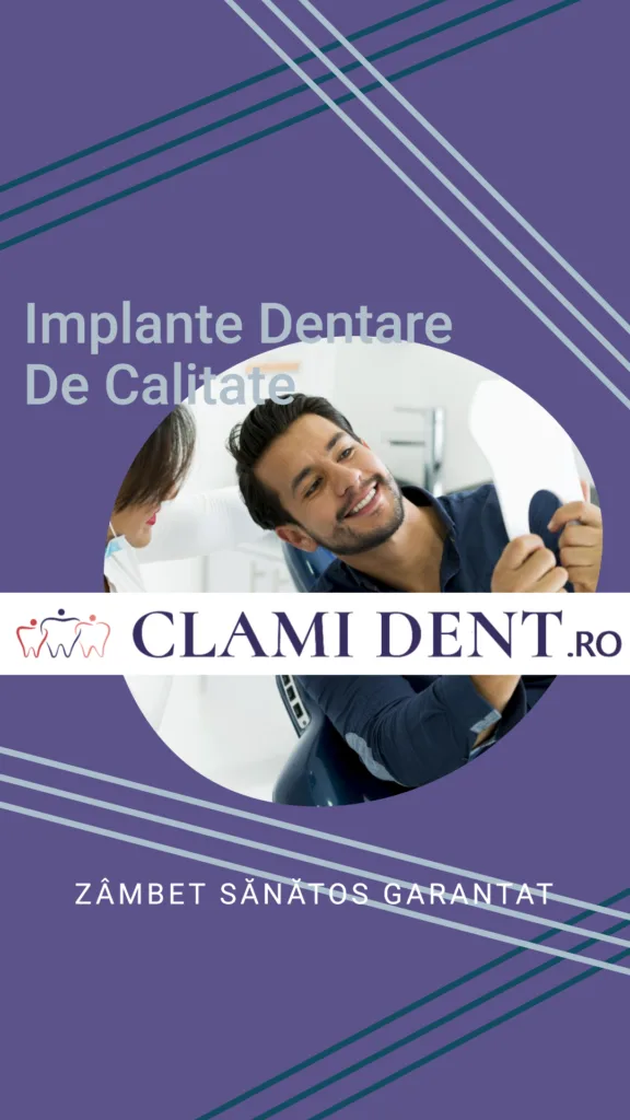 Implante dentare la Clami Dent Zâmbet sănătos garantat