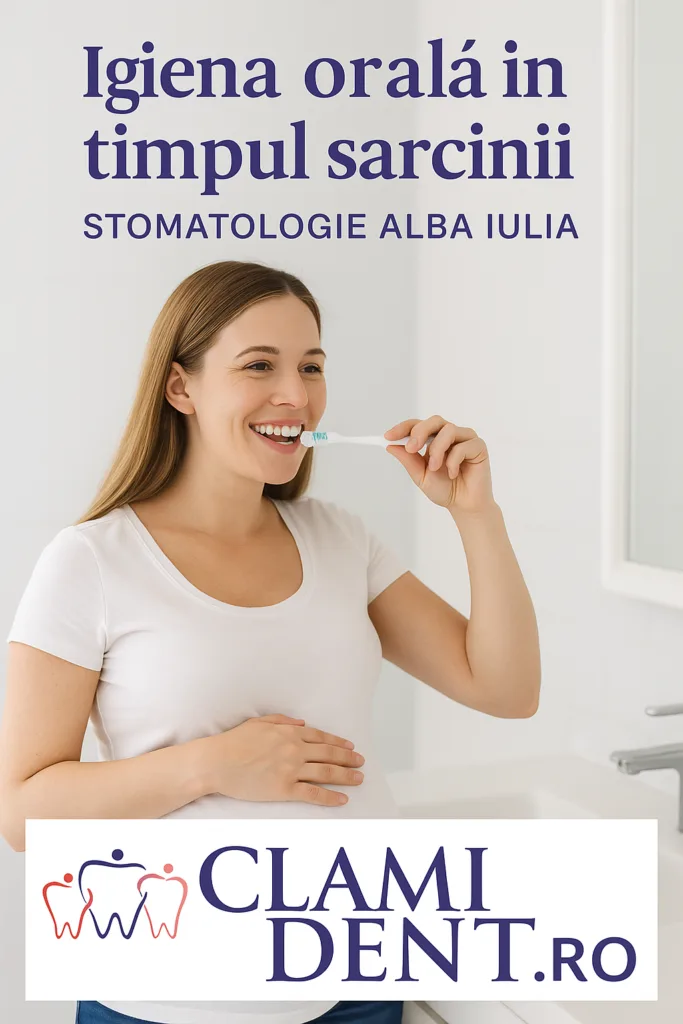 Igiena orală în timpul sarcinii Stomatologie Alba Iulia
